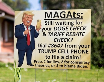 8647 Trump Mobile Cell Phone Funny Yard Sign 24x18 DOGE Tariff Check Protest Sign Grifter Liar Conman