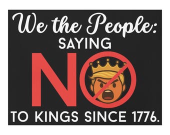 Printable No Kings protest sign anti Trump sign for march rally instant download political protest sign  printable flyer postcard poster