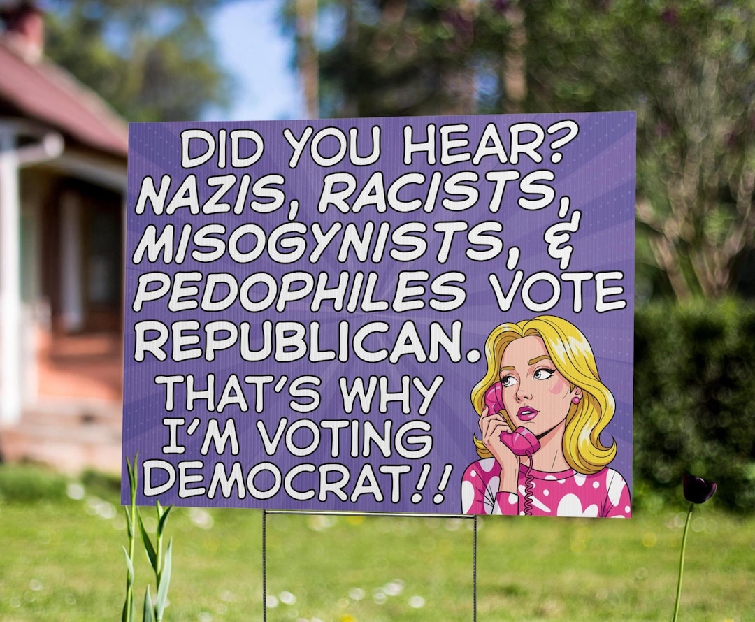 Repuplican Sign Funny Anti Republican Yard Sign Anti GOP Protest Sign Vote Democrat ...