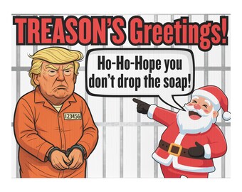 Printable Funny Protest Sign Treasons Greetings Anti Trump Satire Poster Holiday Christmas Political Decor