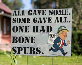 Funny Anti Trump Protest Sign Cadet Bone Spurs Draft Dodger Yard Sign Veterans Day Pro Military Honor Our Troops Lawn Sign Patriotic 24x18