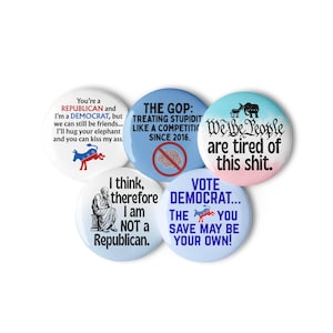 Funny Democrat Buttons Set Of 5 Liberal Gift Progressive Humor Pins 2.25"