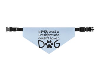 S or M Dog collar with bandana for political protest anti trump dog accessory cute protest dog bandana