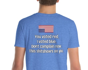 Anti Trump back print t shirt I didn't vote for him t shirt FAFO t shirt for protest march rally Democrat t shirt funny political t shirt