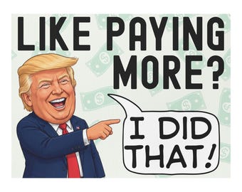 Funny Trump I Did That Printable Sign
