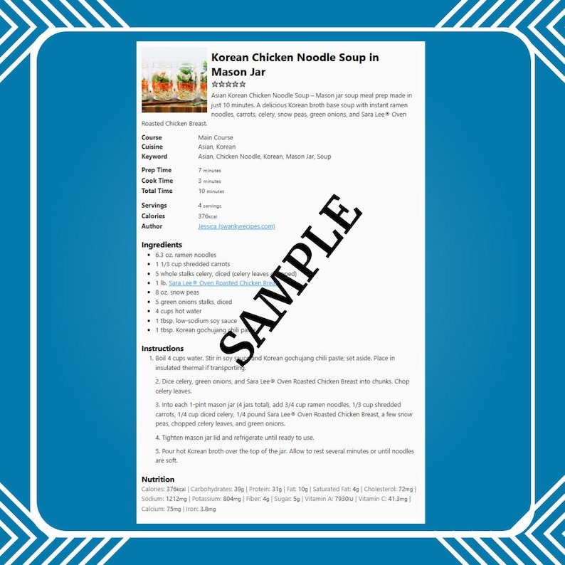 May include: A recipe for Korean Chicken Noodle Soup in a Mason Jar. The recipe includes ingredients like ramen noodles, carrots, celery, snow peas, green onions, and Sara Lee Oven Roasted Chicken Breast. The recipe also includes instructions and nutritional information.