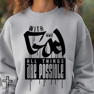 With God All Things Are Possible svg png Christian shirt design, Modern Christian , Faith svg, digital download