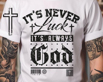 Nunca es suerte, siempre es Dios (SVG, cita cristiana, descarga digital)