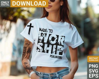 Made to Worship Shirt Design, Christian Faith, Jesus SVG (Digital Download)