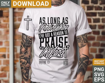 Praise the Lord Christian SVG, Shirt Design (Digital Download)