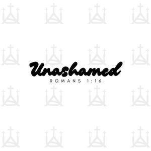 Christian SVG | Faith | Jesus | Gospel | Scripture | Bible | God | Unashamed | Cricut | USCUTTER | Vinyl
