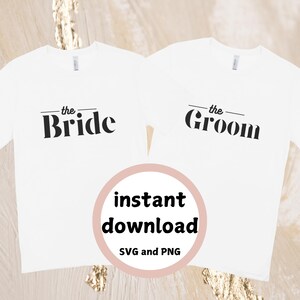 Bride Groom svg for Bride svg for Groom svg for wedding party svg wedding svg Bride PNG Bachelorette Svg bride to be svg birde and groom svg