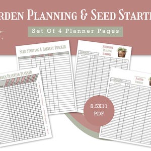 Könnte beinhalten: Ein Satz von vier Gartenplanungs- und Saatgutstart-Planerseiten. Die Seiten umfassen einen Saatgutstart- und Erntetracker, einen Gartenpflanzplaner und einen Nachfolgepflanzplan. Die Seiten sind im PDF-Format 21,6 x 27,9 cm.