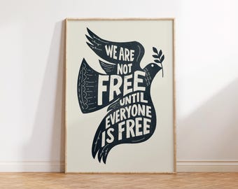 We Are Not Free, Activist Wall Art, Protest Poster, Feminist Art, Empowerment Art, Modern Apartment Decor, Culture Art, Social Justice Art