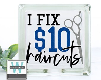 Vinyl Lettering Glass Block Decal I Fix Haircuts
