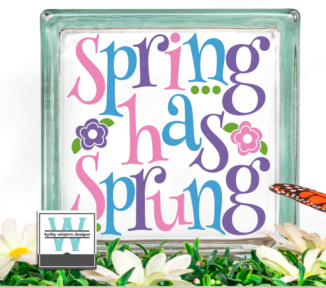 Vinyl Lettering Glass Block Decal Spring Has Sprung - Etsy