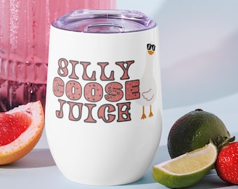Silly goose juice wine tumbler