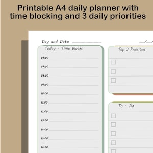May include: Printable A4 daily planner with time blocking and 3 daily priorities. The planner includes sections for time blocks, top 3 priorities, and a to-do list. The design is simple and functional, with a clean layout.