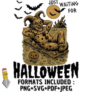 Op de afbeelding: Een Halloween-illustratie met een grijnzende clown in een outfit met stippen, liggend op een houten plank. Vleermuizen vliegen rond een volle maan, met de woorden "JUST WAITING FOR" erboven. Het woord "HALLOWEEN" staat eronder, inclusief bestandsformaten.