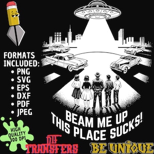 Peut inclure: Graphique en noir et blanc représentant une scène rétro avec des voitures classiques, une ligne d'horizon urbaine et un OVNI. Le texte dit "BEAM ME UP THIS PLACE SUCKS!" et "BE UNIQUE". Formats inclus : PNG, SVG, EPS, DXF, PDF, JPEG.