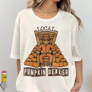 Local Pumpkin Dealer PNG Funny Scarecrow Halloween Design, Pumpkin Patch Clipart for Sublimation, Fall Shirts & Seasonal Crafts