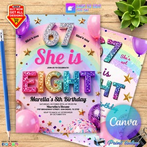 May include: A birthday invitation with a rainbow design, featuring the text "She is EIGHT". The invitation includes the name "Marella" and event details. Pink and purple balloons and gold stars decorate the design.