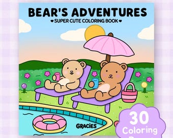 Bear’s Adventures Coloring Book, 30 Cute and Relaxing Pages to Color, Cozy Teddy Bears Printable Instant Digital Download PDF Coloring Pages