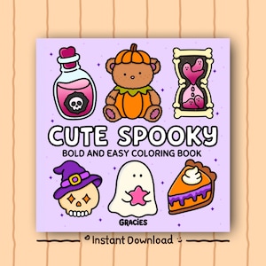 May include: A digital coloring book cover titled CUTE SPOOKY BOLD AND EASY COLORING BOOK by GRACIES. The light purple cover features illustrations of a potion bottle, a teddy bear in a pumpkin suit, a bone hourglass, a skull in a hat, a ghost, and pie.