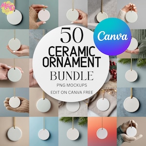 May include: A collection of 50 white ceramic ornaments, each with a gold hanging string. The image features the text "50 CERAMIC ORNAMENT BUNDLE" and "PNG MOCKUPS EDIT ON CANVA FREE". The ornaments are round in shape.