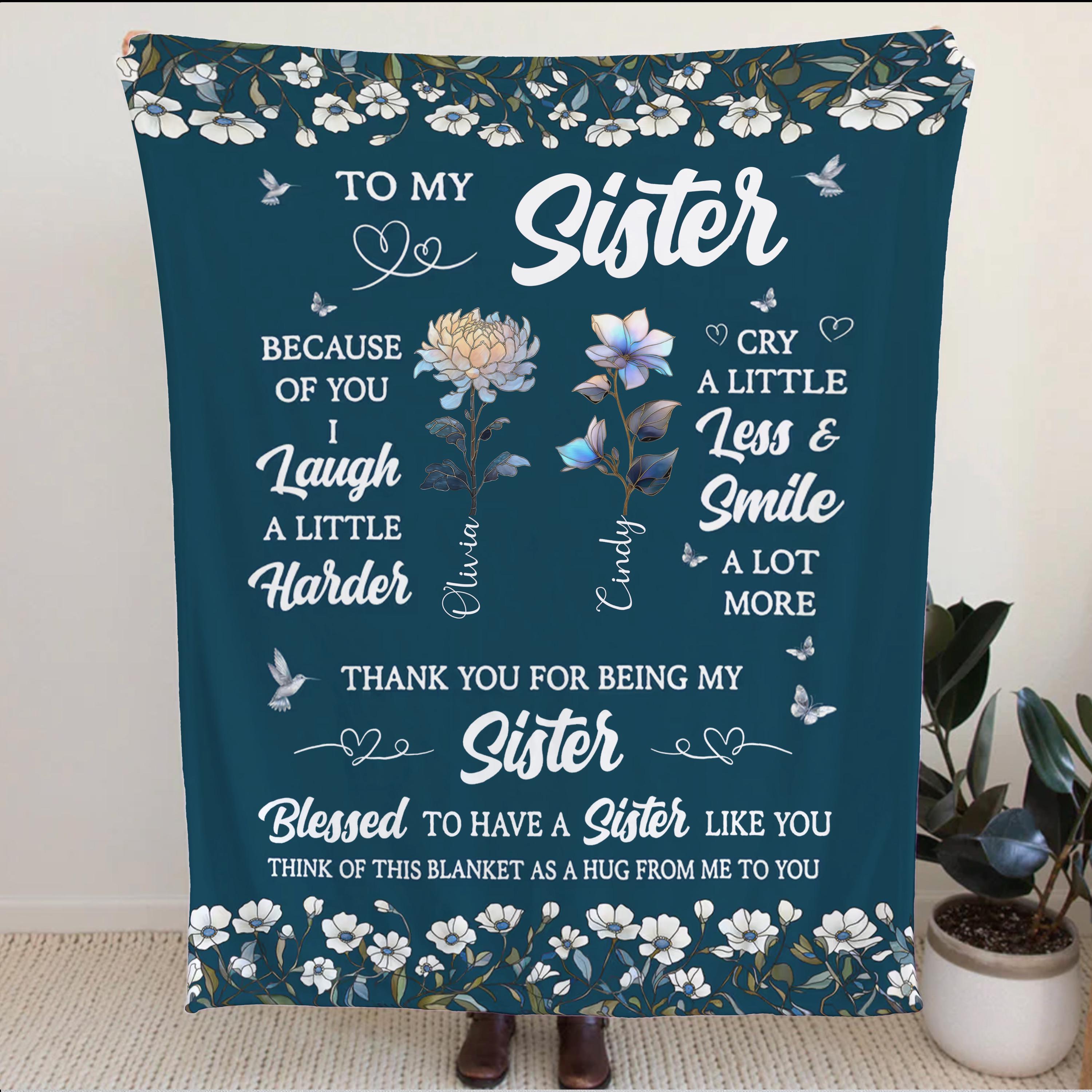 Personalized To My Sister Blanket From Brother Sister Like A Stars Friends Birthday Anniversary Day Graduation Christmas Customized Bed Fleece Throw Blanket