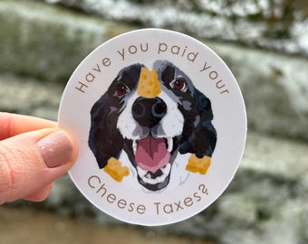 Cheese Tax Dog Sticker: Funny Waterproof Vinyl Decal