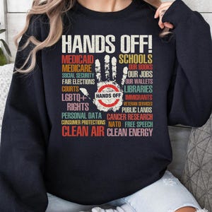 Hands Off Protest Sweatshirt, Political Hands Off Protest Sweatshirt, Hands Off Medicaid Medicare Social Security, Anti Trump Sweatshirt