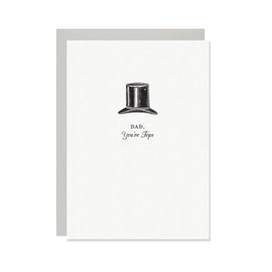 Dad You're Tops Card, Letterpress Father's Day Card Dad Top Hat Card, Dapper Dad Card, Top Dad Card, Vintage Style Letterpress Card image 1