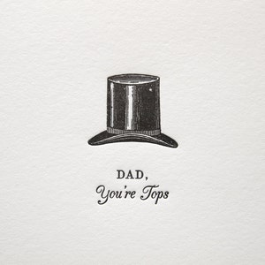 Dad You're Tops Card, Letterpress Father's Day Card Dad Top Hat Card, Dapper Dad Card, Top Dad Card, Vintage Style Letterpress Card image 2