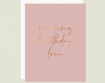 Copper Foil Birthday Card: Sending Birthday Love, Dusty Rose Cardstock