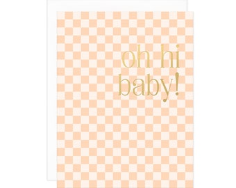 Peach Mini Check Oh Hi Baby Card - Checker New Baby Card, Cute Modern Baby Card, Checker Gender Neutral Baby Card, Peach Fuzz, Gold Foil