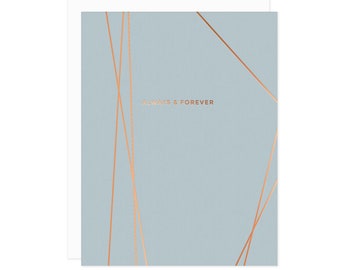 Always and Forever Card - Luxe Modern Copper Foil Wedding Card, Engagement, To Wife Card, To Husband Card, To Partner Card, Wedding Day Card