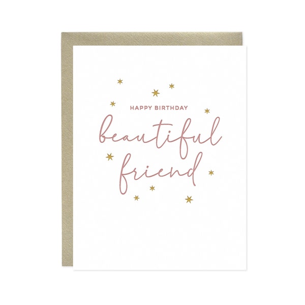 Happy Birthday Beautiful Friend Letterpress Card - Bestie Birthday Card, Friend Birthday Card, BFF Birthday Card