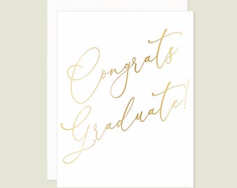 Gold Foil Congrats Graduate Card: Fancy Calligraphy Graduation