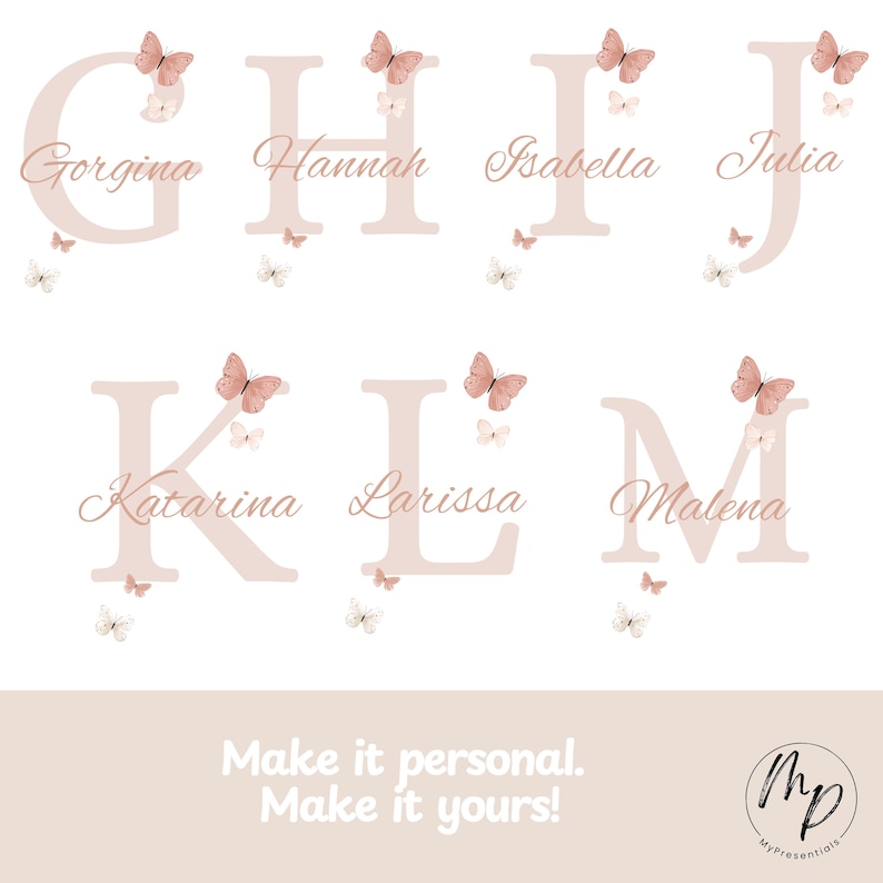 May include: A collection of personalized letter designs, each featuring a name in elegant script. The letters are adorned with butterfly illustrations in shades of pink and white, creating a delicate and feminine aesthetic. The text "Make it personal. Make it yours!" is also included.