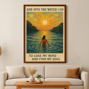Into The Water I Go To Lose My Mind Finde meine Seele, minimalistische lustige Kunst, Film Sammlerstücke, digitale Wandmalerei, Retro, Leinwanddruck