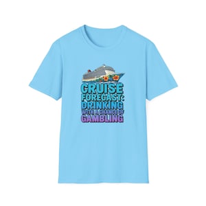 Cruise Forecast T-Shirt | Drinking with a Chance of Gambling | Funny Cruise Shirt | Casino Cruise Tee | Tropical Vacation Party Shirt