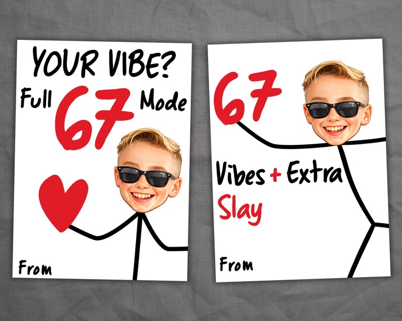 May include: Two white cards with a cartoon illustration. One card reads "YOUR VIBE? Full 67 Mode" with a red heart. The other card says "67 Vibes + Extra Slay". Both cards feature a smiling child wearing sunglasses.