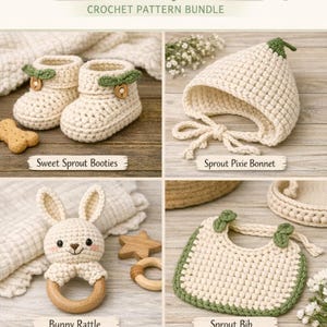 Op de afbeelding: Een afbeelding met een haakpatroonbundel voor baby's, met een verscheidenheid aan handgemaakte items. De items omvatten crèmekleurige booties, een pixie-muts, een konijnenrammelaar en een slab, allemaal met groene accenten. De tekst "Little Sprout" staat bovenaan.