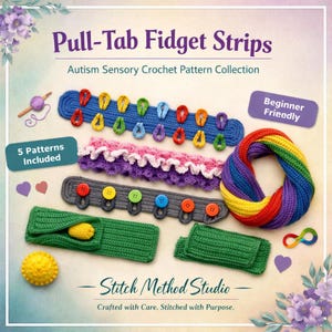 Könnte beinhalten: Eine Sammlung von gehäkelten sensorischen Fidget-Streifen mit verschiedenen Designs, darunter ein blauer Streifen mit bunten Schlaufen, ein gerüschter rosa-violetter Streifen, ein grauer Streifen mit Knöpfen und zwei grüne Streifen. Text: Pull-Tab Fidget Strips.