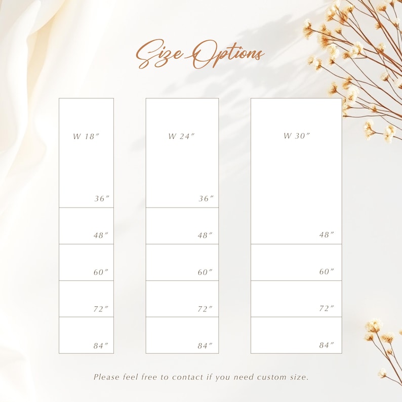 May include: Image showing size options for a product. The text "Size Options" is at the top. Three columns display width and height measurements: W 18", W 24", and W 30", with heights of 91 cm, 122 cm, 152 cm, 183 cm, and 213 cm.