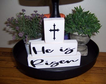 He is Risen stacked sign, Religious decor, Easter tiered tray, Easter Signs