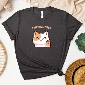Cute Cat 'Pawsitive Vibes' T-Shirt Print, Pet Lovers Gift, Cat Mom Shirt, Positive Vibe T-Shirt, Animal Lover Apparel image 5