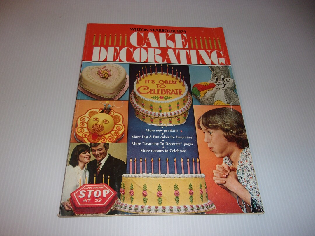 Wilton 1979 Yearbook of Cake Decorating, Vintage Book, Cake Pans, How Tos, Birthdays, Weddings ...