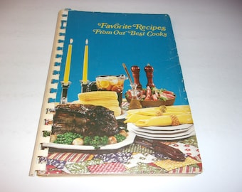 Vintage 1979 Favorite Recipes from our Best Cooks, Illustrated Spiral Bound Cookbook